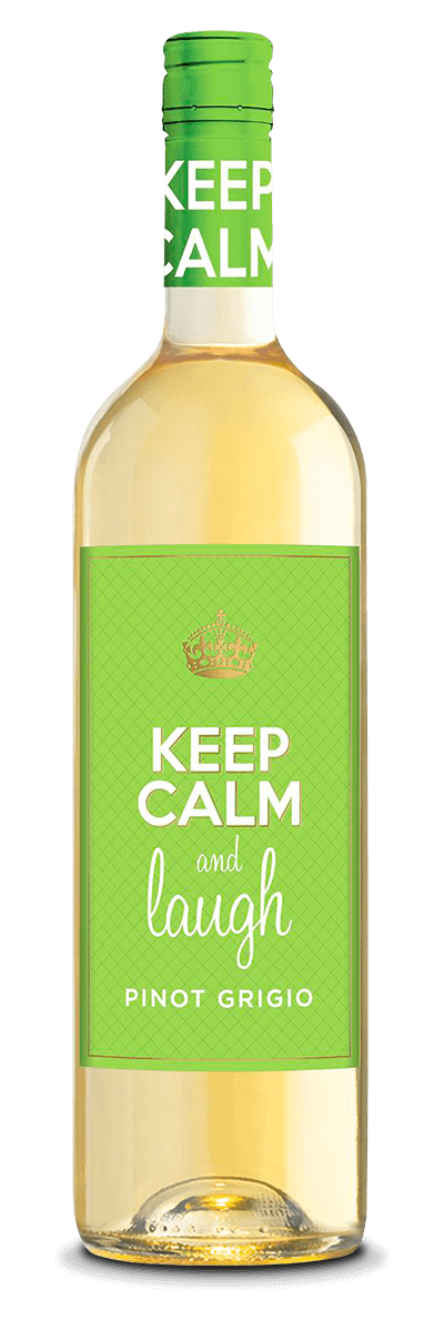 Keep Calm and Laugh Pinot Grigio